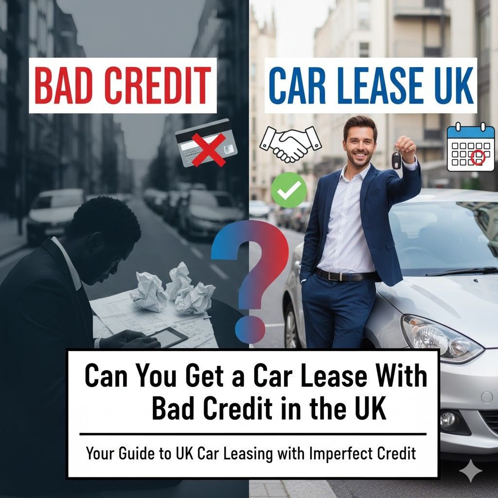 Can You Lease a Car with Bad Credit in the UK? (2025 Guide)