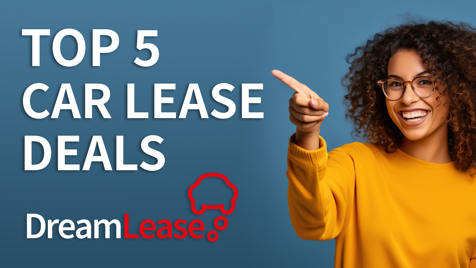 Top 5 Affordable DreamLease Deals