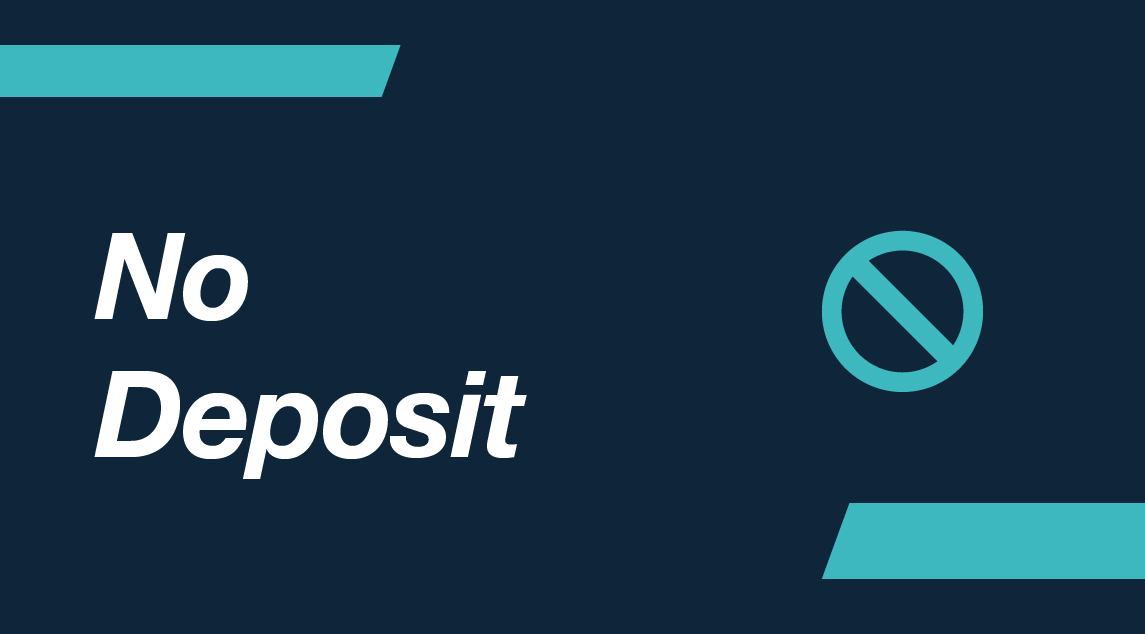 No Deposit, No Problem!