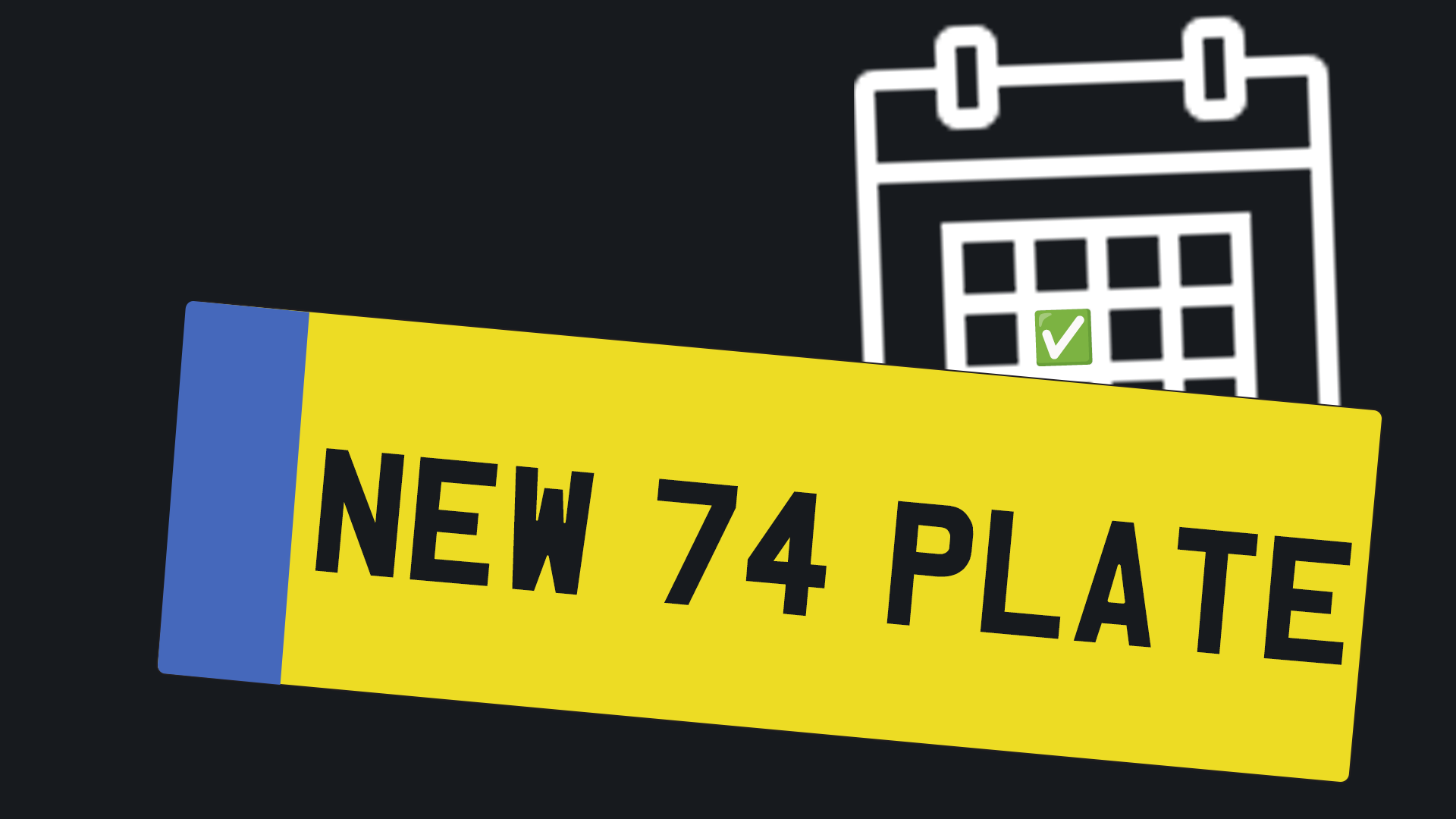 Illustration of a new 74 registration plate with a calendar, highlighting leasing a 74 plate vehicle with AMT Auto
